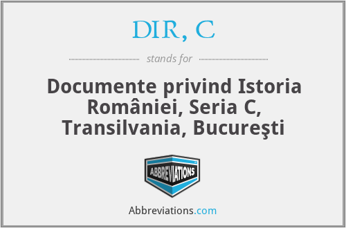 DIR, C - Documente privind Istoria României, Seria C, Transilvania, Bucureşti